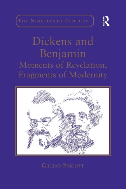 Dickens and Benjamin: Moments of Revelation, Fragments of Modernity