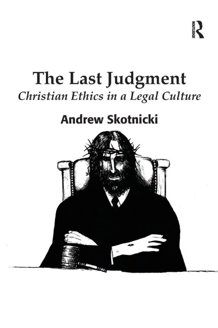 The Last Judgment: Christian Ethics in a Legal Culture