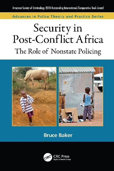 Security in Post-Conflict Africa: The Role of Nonstate Policing