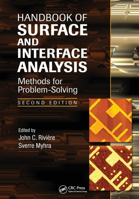 Handbook of Surface and Interface Analysis: Methods for Problem-Solving, Second Edition