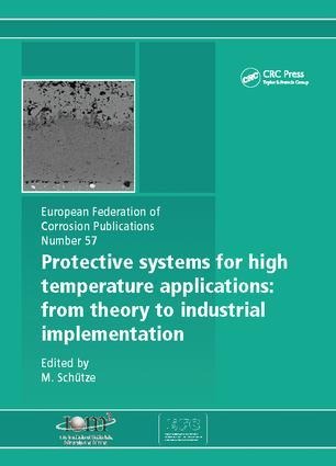 Protective Systems for High Temperature Applications EFC 57: From Theory to Industrial Implementation