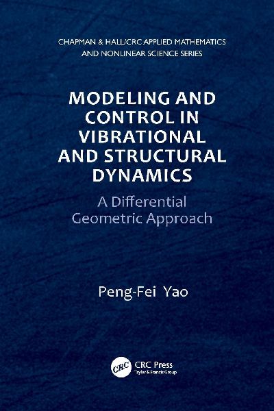 Modeling and Control in Vibrational and Structural Dynamics: A Differential Geometric Approach