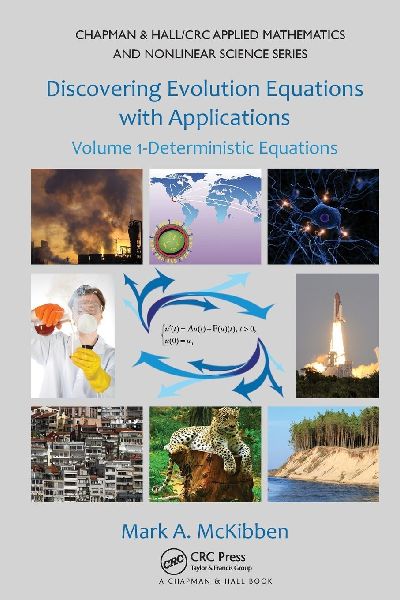 Discovering Evolution Equations with Applications: Volume 1-Deterministic Equations