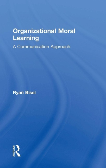 Organizational Moral Learning: A Communication Approach