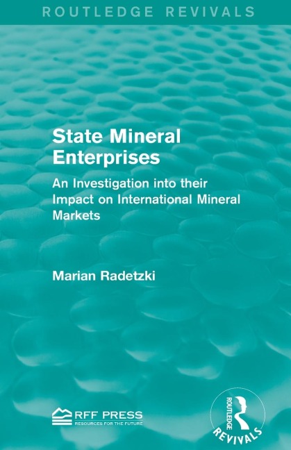 State Mineral Enterprises: An Investigation into their Impact on International Mineral Markets