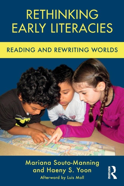 Rethinking Early Literacies: Reading and Rewriting Worlds