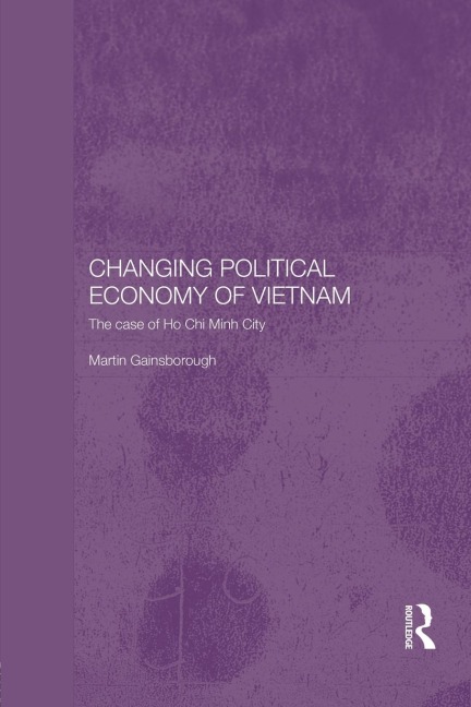 Changing Political Economy of Vietnam: The Case of Ho Chi Minh City