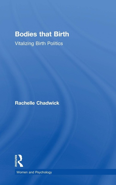 Bodies that Birth: Vitalizing Birth Politics