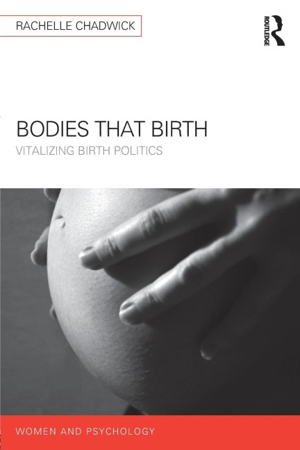 Bodies that Birth: Vitalizing Birth Politics