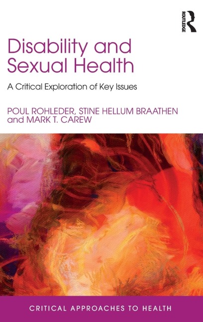 Disability and Sexual Health: A Critical Exploration of Key Issues