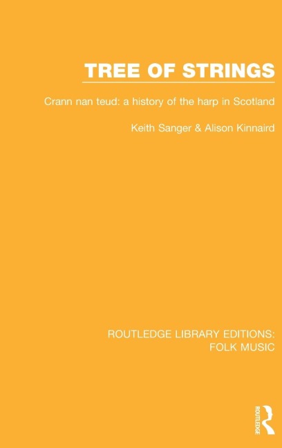 Tree of strings: Crann nan teud: a history of the harp in Scotland
