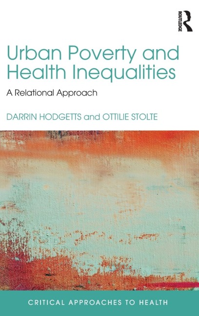 Urban Poverty and Health Inequalities: A Relational Approach