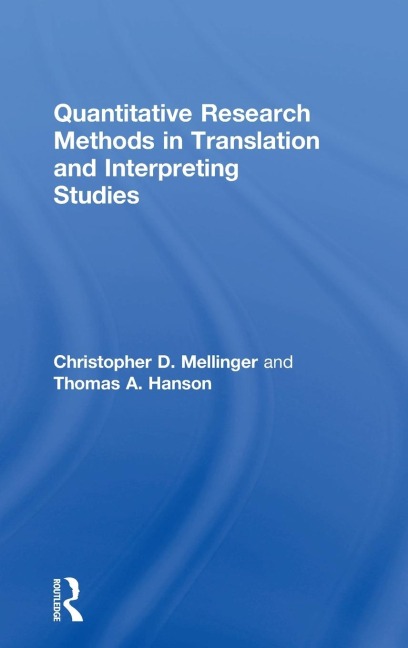 Quantitative Research Methods in Translation and Interpreting Studies