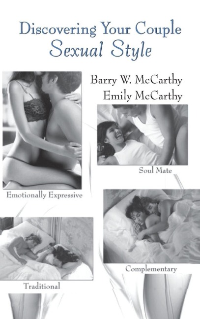 Discovering Your Couple Sexual Style: Sharing Desire, Pleasure, and Satisfaction