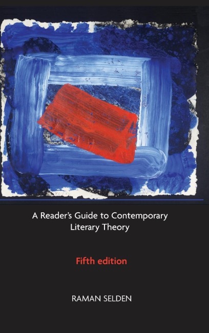 A Readers Guide to Contemporary Literary Theory