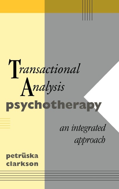 Transactional Analysis Psychotherapy: An Integrated Approach