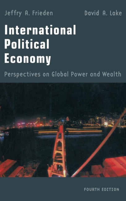 International Political Economy: Perspectives on Global Power and Wealth