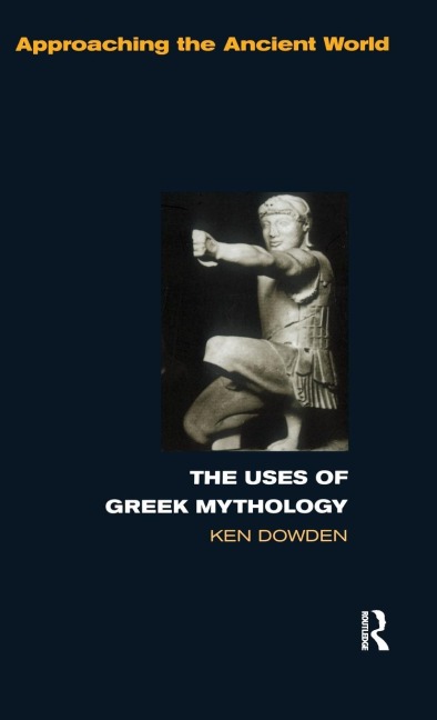 The Uses of Greek Mythology