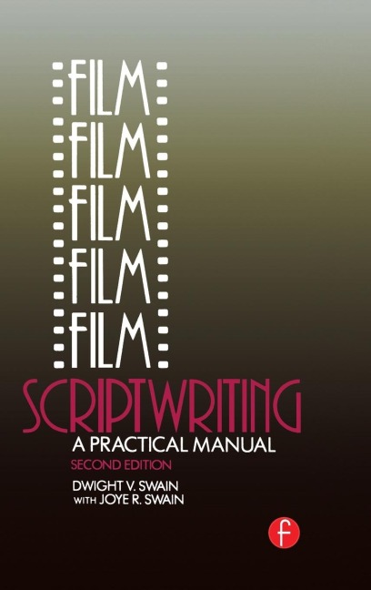 Film Scriptwriting: A Practical Manual