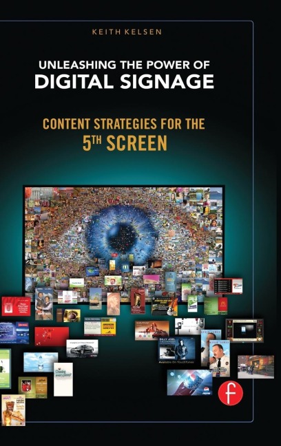 Unleashing the Power of Digital Signage: Content Strategies for the 5th Screen