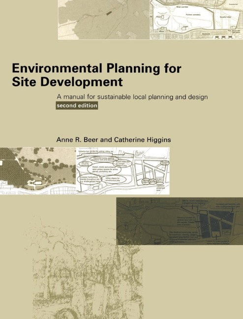 Environmental Planning for Site Development: A Manual for Sustainable Local Planning and Design