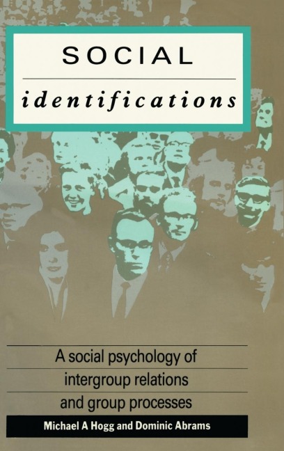 Social Identifications: A Social Psychology of Intergroup Relations and Group Processes