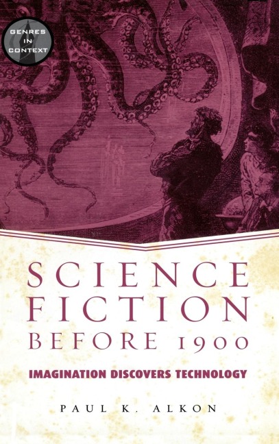 Science Fiction Before 1900: Imagination Discovers Technology