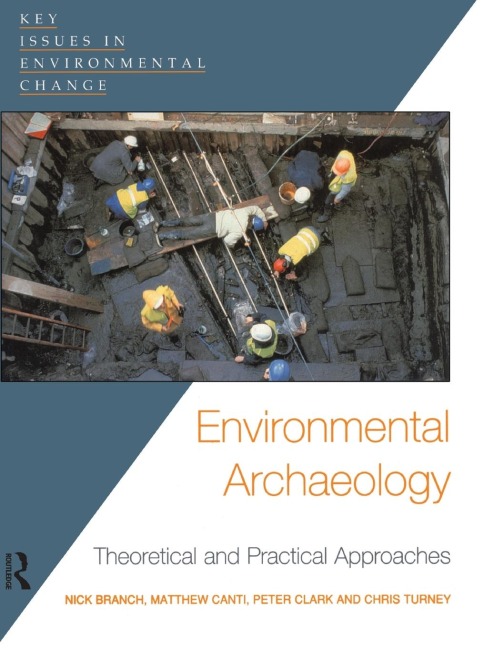 Environmental Archaeology: Theoretical and Practical Approaches