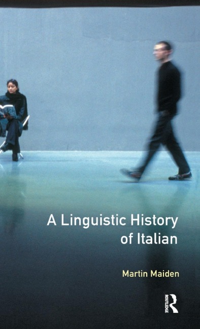 Linguistic History of Italian, A