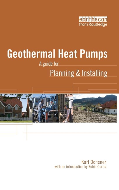 Geothermal Heat Pumps: A Guide for Planning and Installing