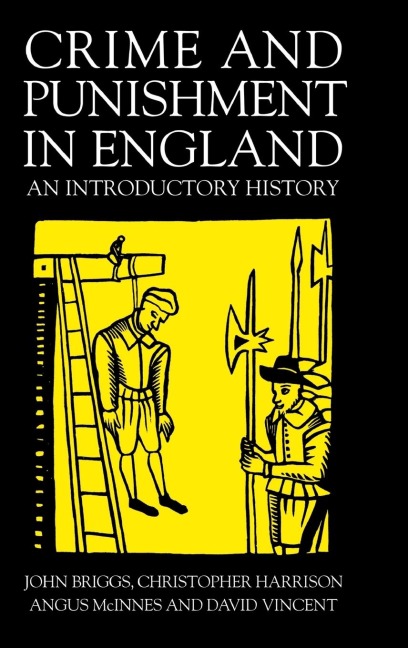 Crime And Punishment In England: An Introductory History