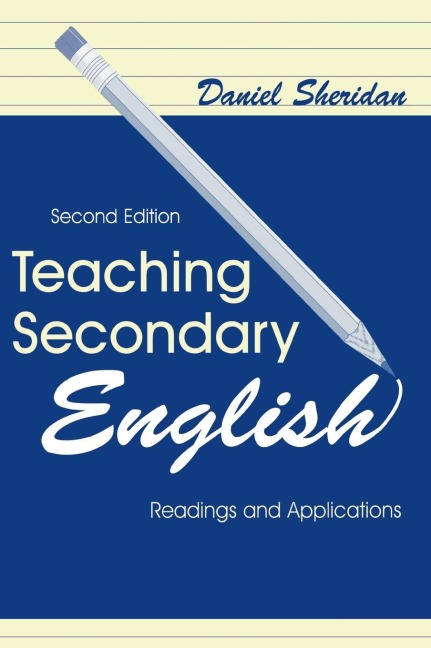 Teaching Secondary English: Readings and Applications