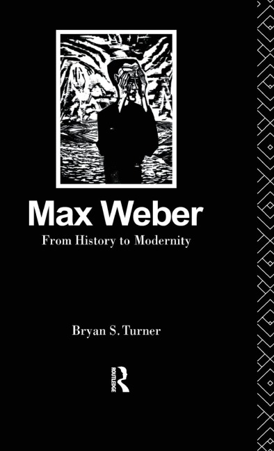 Max Weber: From History to Modernity