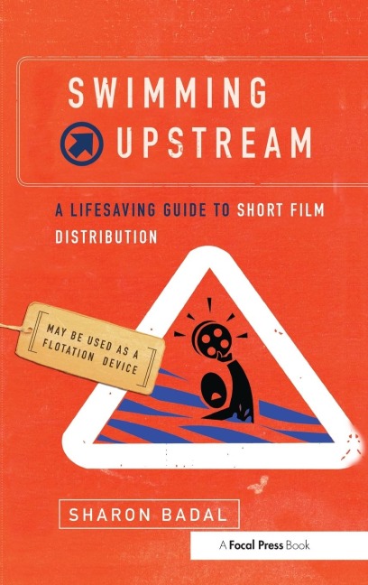 Swimming Upstream: A Lifesaving Guide to Short Film Distribution