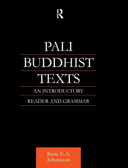 Pali Buddhist Texts: An Introductory Reader and Grammar