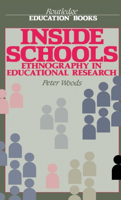 Inside Schools: Ethnography in Schools