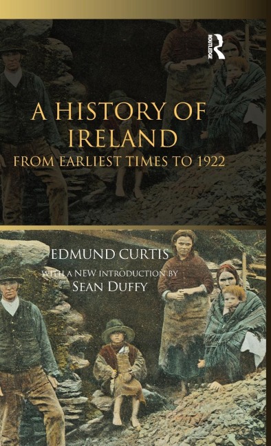 A History of Ireland: From the Earliest Times to 1922