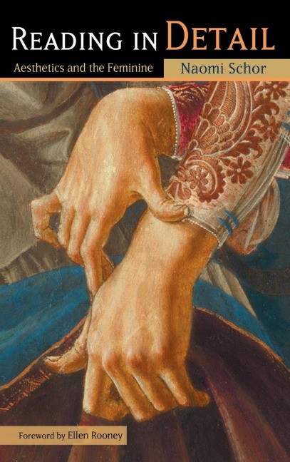 Reading in Detail: Aesthetics and the Feminine