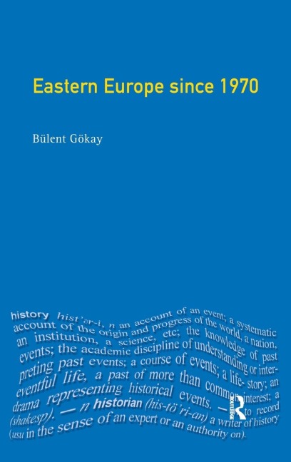 Eastern Europe Since 1970: Decline of Socialism to Post-Communist Transition