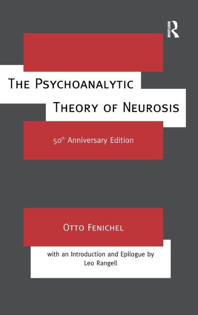 The Psychoanalytic Theory of Neurosis