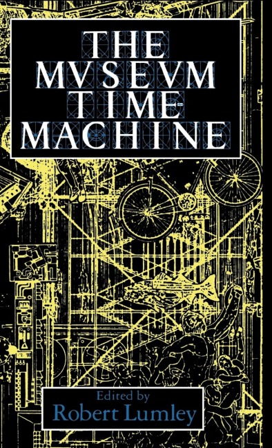 The Museum Time Machine: Putting Cultures on Display