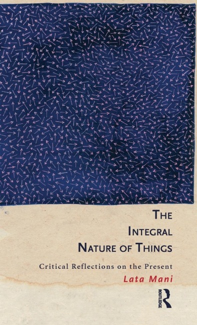 The Integral Nature of Things: Critical Reflections on the Present