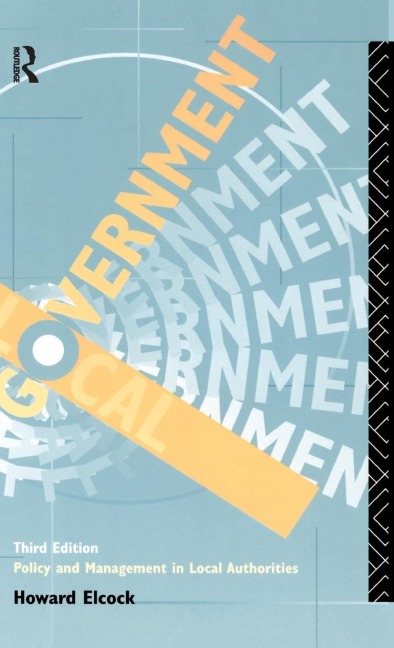 Local Government: Policy and Management in Local Authorities