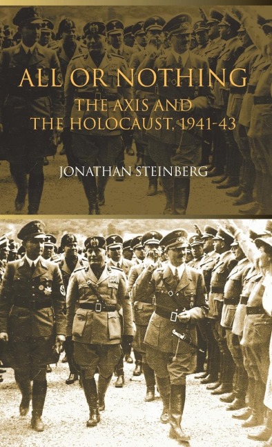 All or Nothing: The Axis and the Holocaust 1941-43