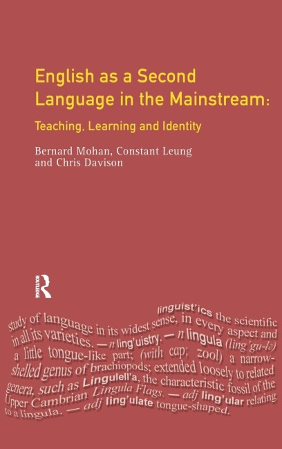 English as a Second Language in the Mainstream: Teaching, Learning and Identity