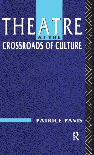 Theatre at the Crossroads of Culture
