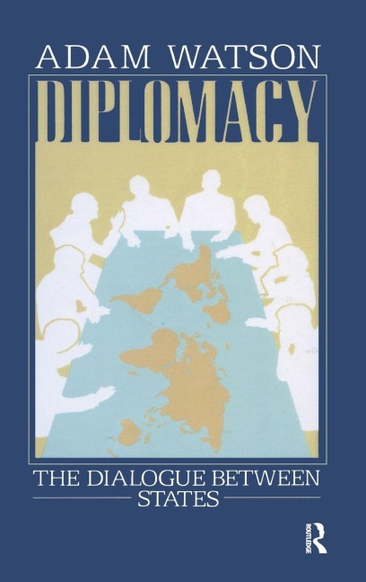 Diplomacy: The Dialogue Between States
