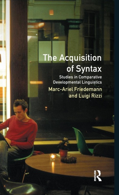 The Acquisition of Syntax: Studies in Comparative Developmental Linguistics