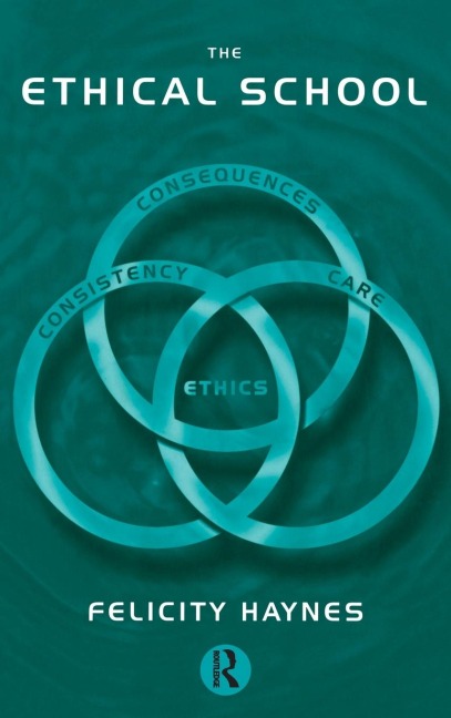 The Ethical School: Consequences, Consistency and Caring