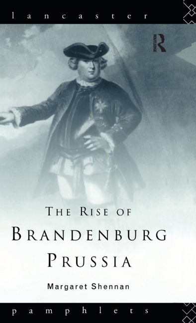 The Rise of Brandenburg-Prussia